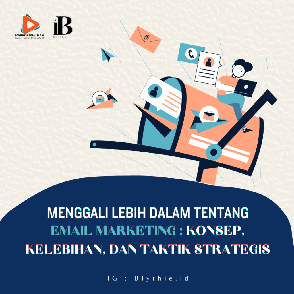 Menggali Lebih Dalam tentang Email Marketing