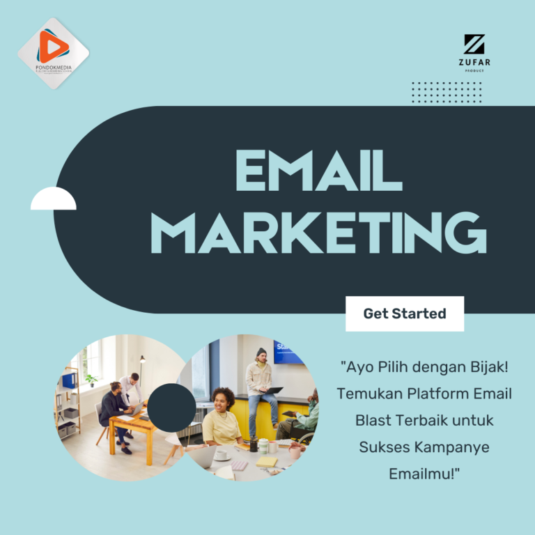 Langkah-Langkah Memilih Platform Email Blast Yang Tepat Untuk Pemasaran Melalui Email