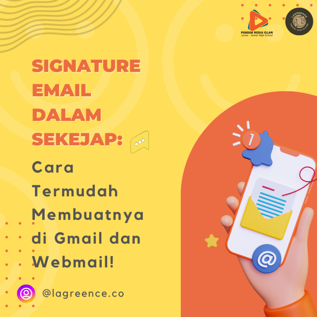 Signature Email dalam Sekejap: Cara Termudah Membuatnya di Gmail dan Webmail!