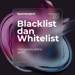 Blacklist dan Whitelist