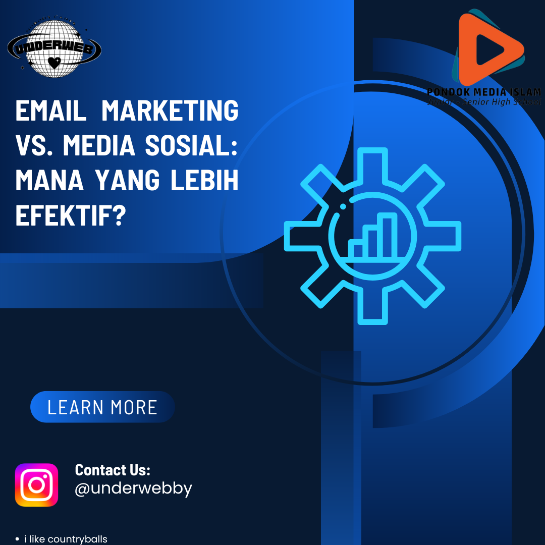 Email Marketing vs. Media Sosial: Mana yang Lebih Efektif?