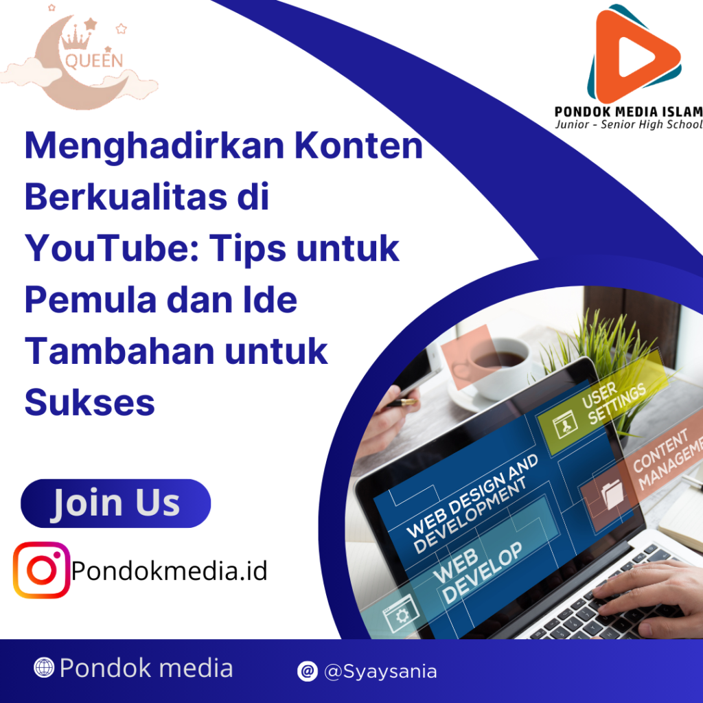 Menghadirkan Konten Berkualitas di YouTube: Tips untuk Pemula dan Ide Tambahan untuk Sukses