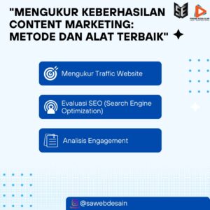 "Mengukur Keberhasilan Content Marketing: Metode dan Alat Terbaik"