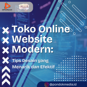 Toko Online Website Modern: Tips Desain yang Menarik dan Efektif