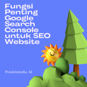 Fungsi Penting Google Search Console