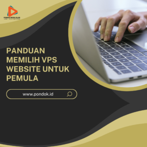 Panduan Memilih VPS Website untuk Pemula