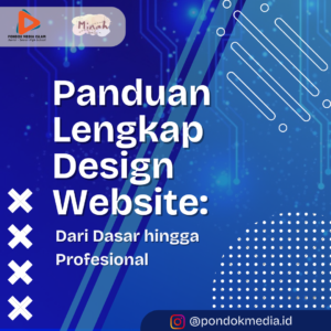 Panduan Lengkap Design Website: Dari Dasar hingga Profesional