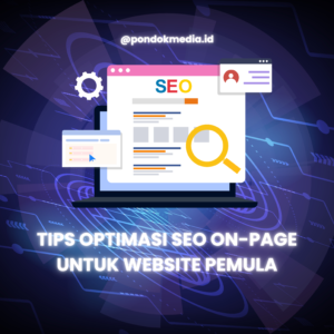 Tips Optimasi SEO On-Page untuk Website Pemula