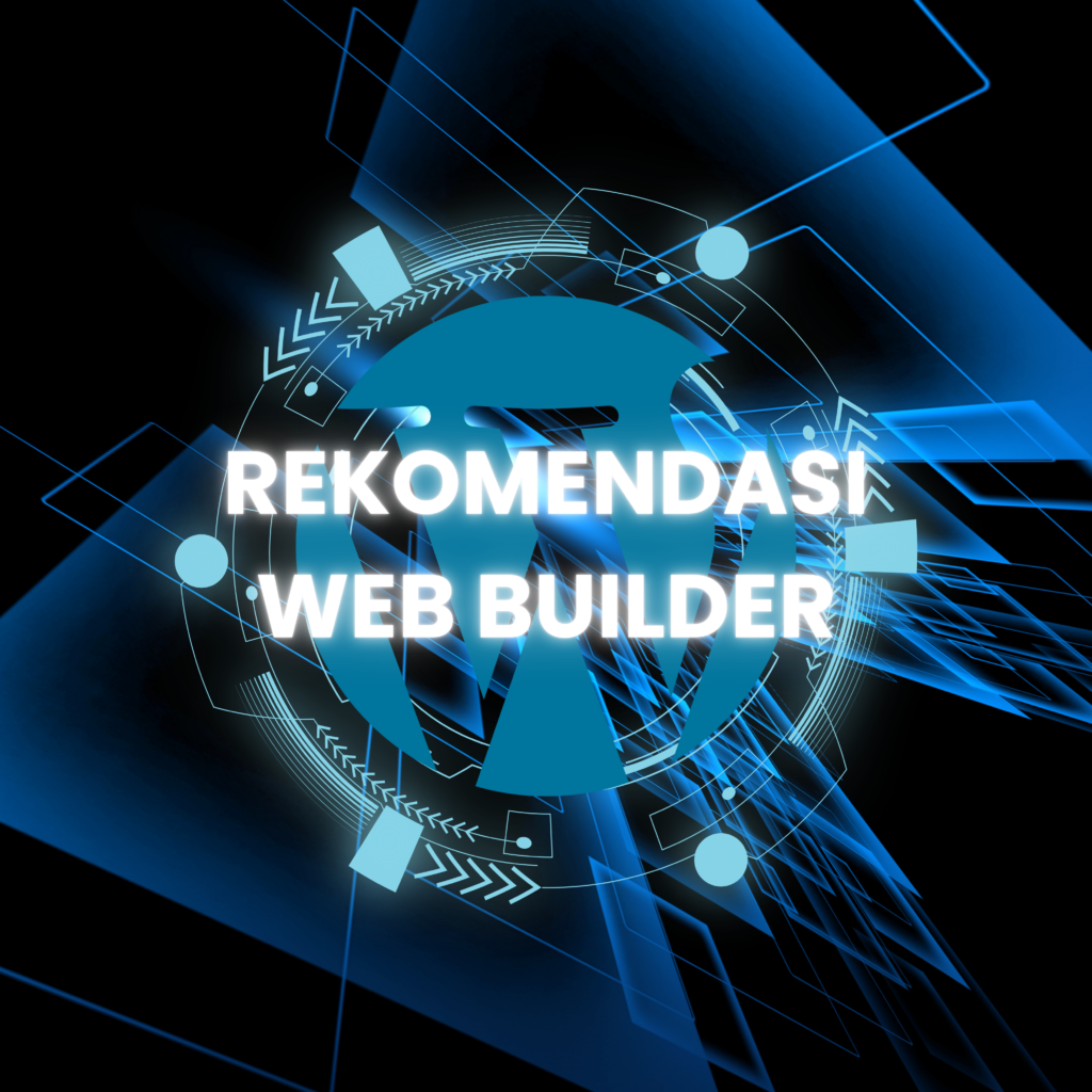Rekomendasi Web Builder Terbaik untuk Pemula dan Pebisnis