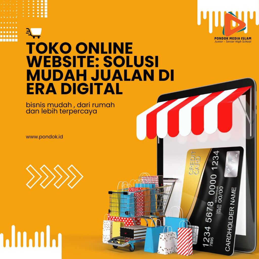 Toko Online Website: Solusi Mudah Jualan di Era Digital