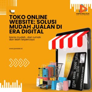 Toko Online Website: Solusi Mudah Jualan di Era Digital