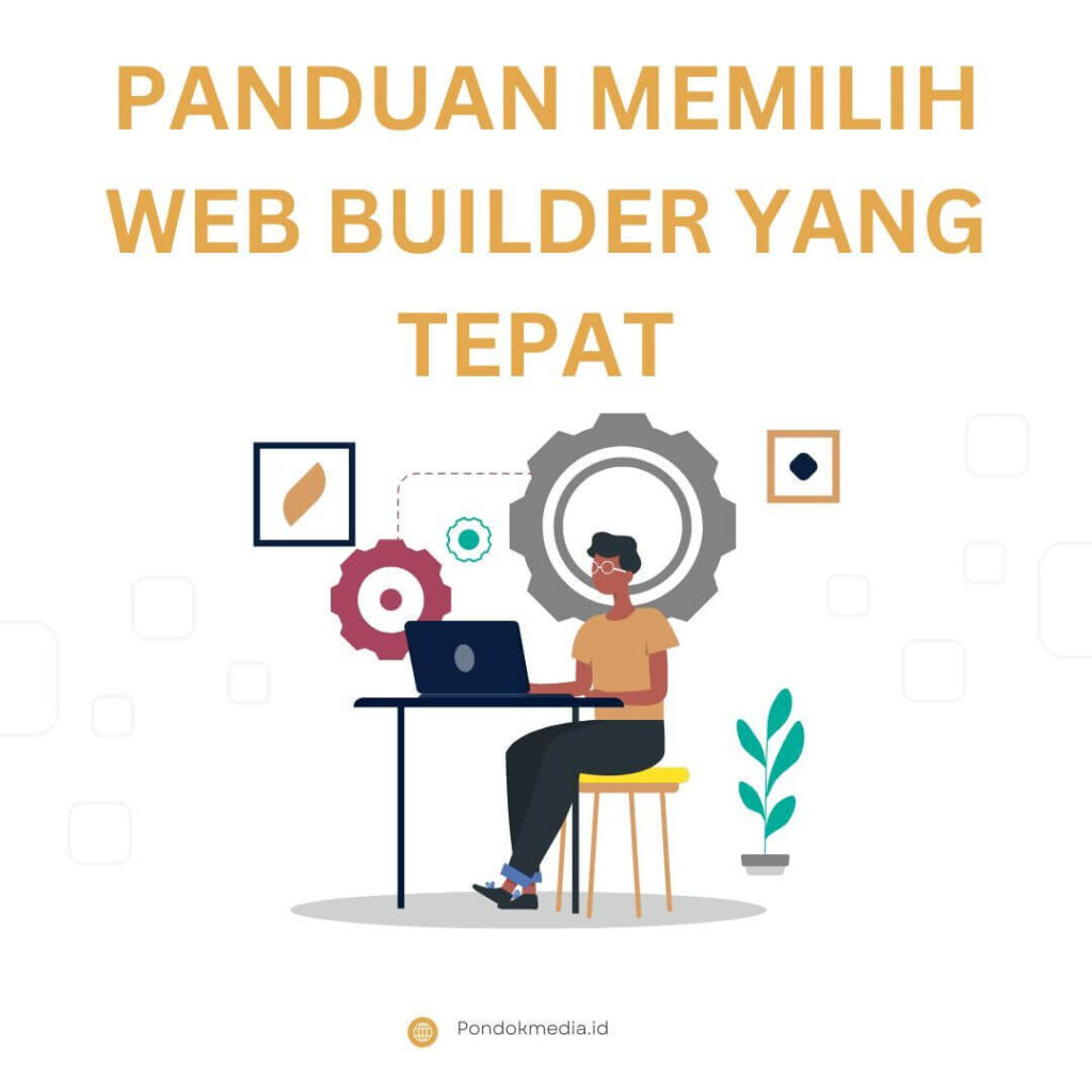panduan memilih web builder yang tepat