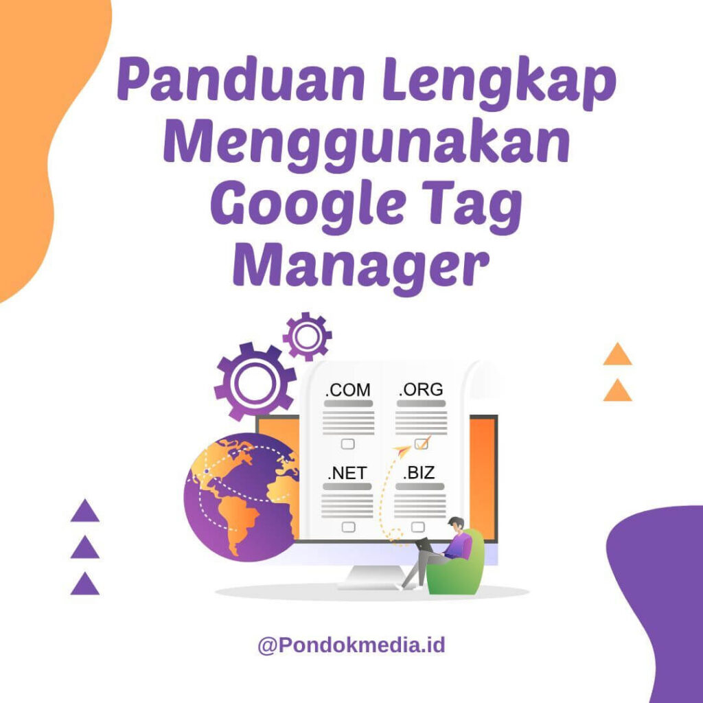 panduan lengkap menggunakan google tag manager