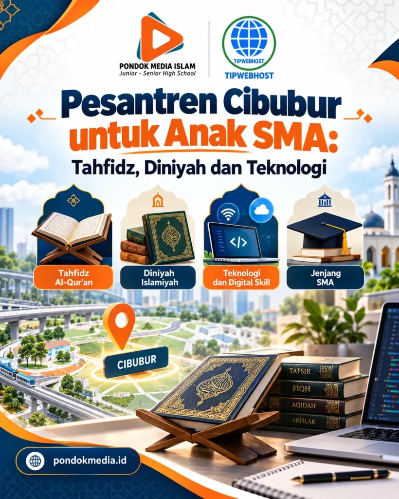 Pesantren Cibubur untuk Anak SMA: Tahfidz, Diniyah dan Teknologi - Pondok Media Islam