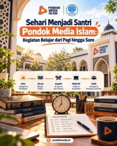 Sehari Menjadi Santri Pondok Media Islam: Kegiatan Belajar dari Pagi hingga Sore - Pondok Media Islam